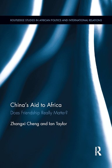 Zhangxi Cheng, Ian Taylor - China's Aid to Africa, Häftad
