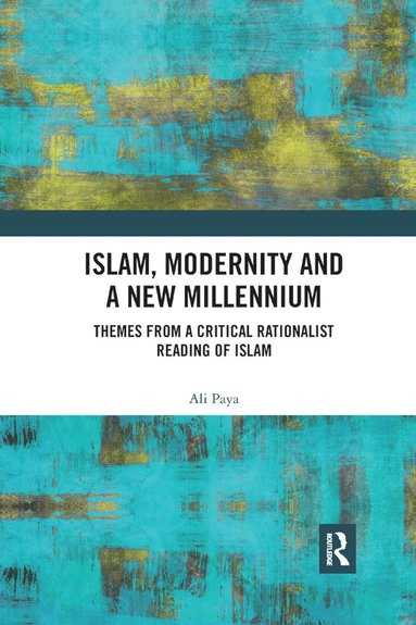 bokomslag Islam, Modernity and a New Millennium