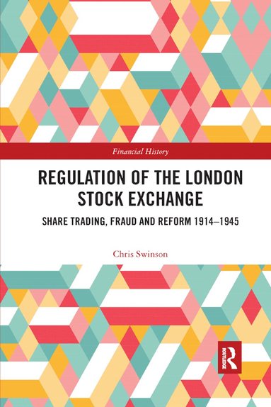 Chris Swinson - Regulation of the London Stock Exchange, Häftad