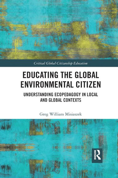 bokomslag Educating the Global Environmental Citizen