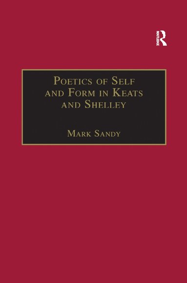 bokomslag Poetics of Self and Form in Keats and Shelley