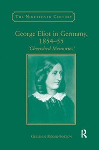 bokomslag George Eliot in Germany, 185455