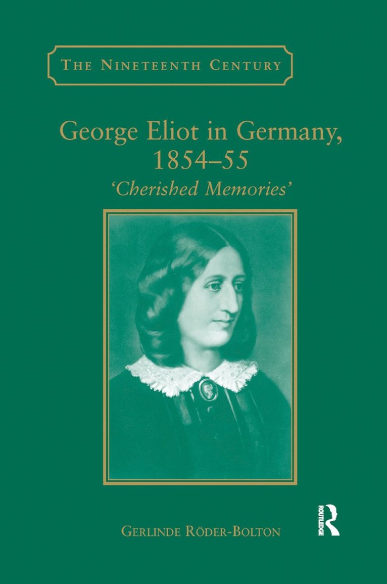 George Eliot in Germany, 1854?55 1