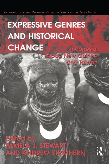 Andrew Strathern, Pamela J. Stewart - Expressive Genres and Historical Change, Häftad