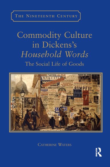 Catherine Waters - Commodity Culture in Dickens's Household Words, Häftad