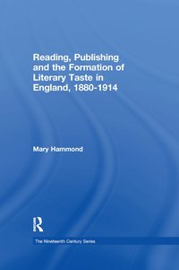 bokomslag Reading, Publishing and the Formation of Literary Taste in England, 1880-1914