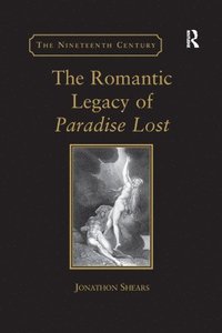 bokomslag The Romantic Legacy of Paradise Lost