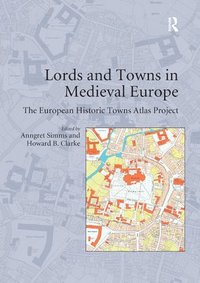 bokomslag Lords and Towns in Medieval Europe