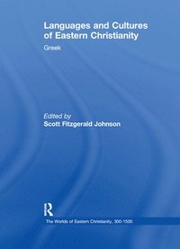 bokomslag Languages and Cultures of Eastern Christianity: Greek