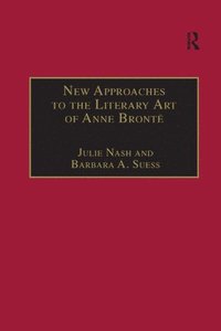 bokomslag New Approaches to the Literary Art of Anne Bront