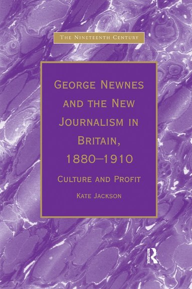 bokomslag George Newnes and the New Journalism in Britain, 1880?1910