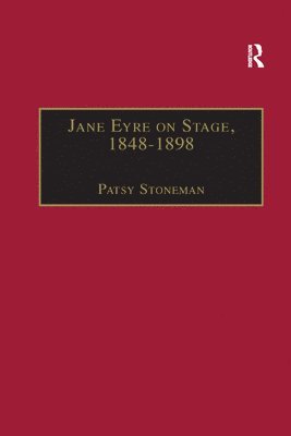 Patsy Stoneman - Jane Eyre on Stage, 1848–1898, Häftad
