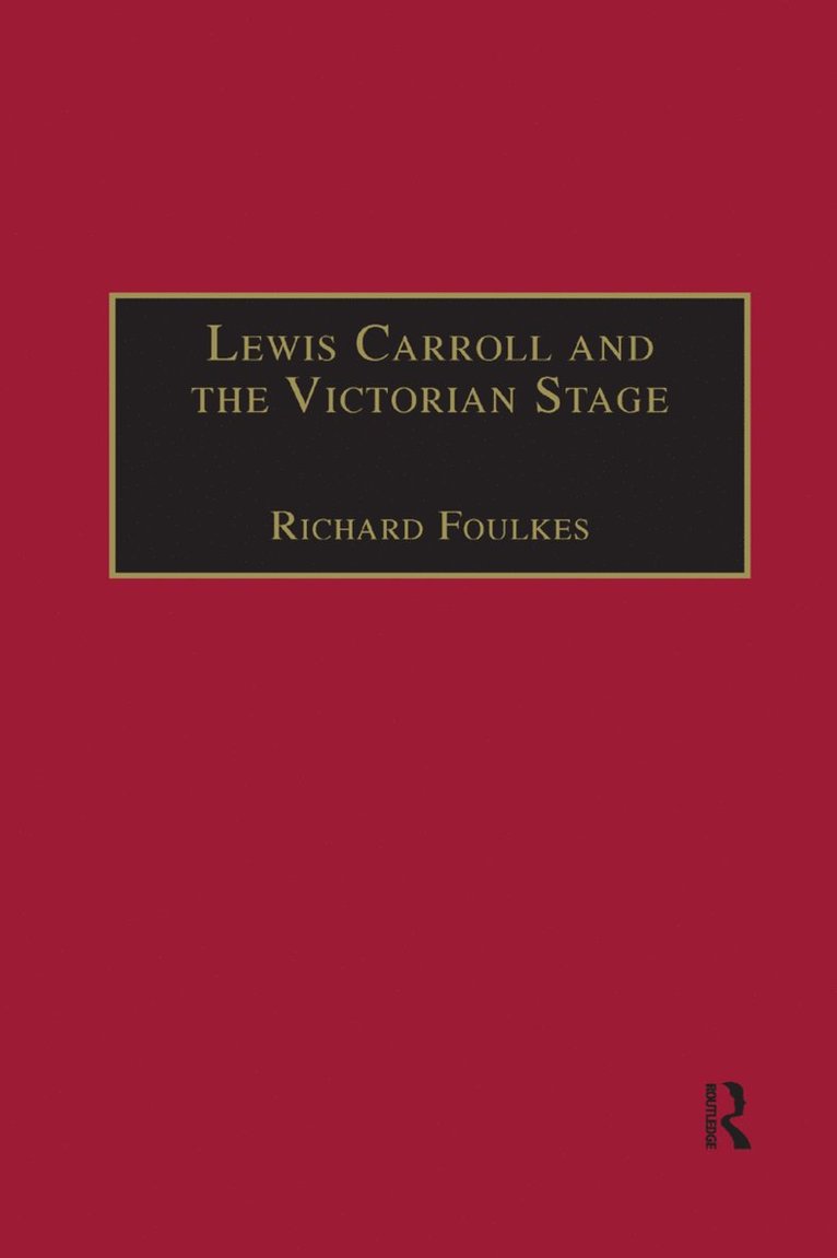 Lewis Carroll and the Victorian Stage 1