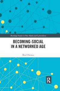 bokomslag Becoming-Social in a Networked Age