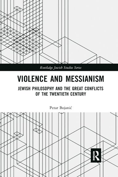 bokomslag Violence and Messianism