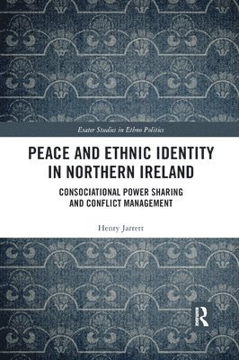 bokomslag Peace and Ethnic Identity in Northern Ireland