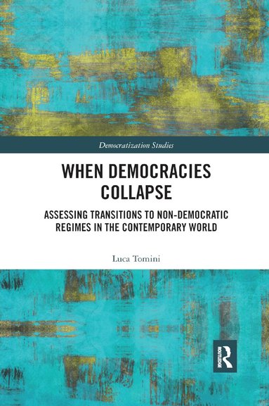 Luca Tomini - When Democracies Collapse, Häftad