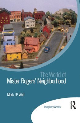 bokomslag The World of Mister Rogers Neighborhood