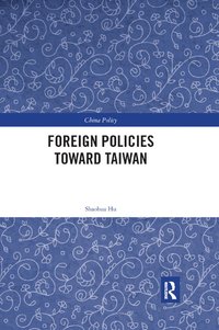 bokomslag Foreign Policies toward Taiwan