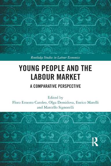 Floro Caroleo, Olga Demidova, Enrico Marelli, Marcello Signorelli - Young People and the Labour Market, Häftad