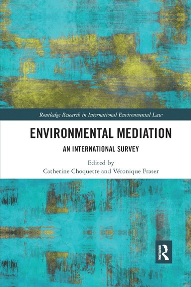Catherine Choquette, Véronique Fraser - Environmental Mediation, Häftad