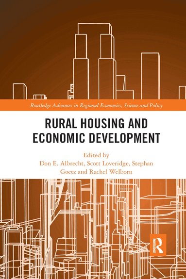 Don E. Albrecht, Scott Loveridge, Stephan Goetz, Rachel Welborn - Rural Housing and Economic Development, Häftad