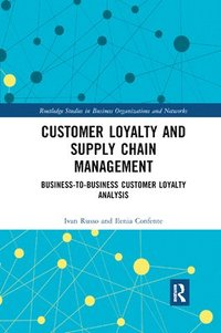 bokomslag Customer Loyalty and Supply Chain Management