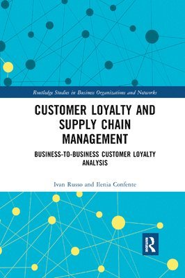 Customer Loyalty and Supply Chain Management 1