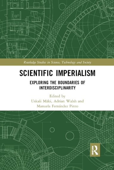 Uskali Mäki, Adrian Walsh, Manuela Fernández Pinto - Scientific Imperialism, Häftad