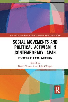 David Chiavacci, Julia Obinger - Social Movements and Political Activism in Contemporary Japan, Häftad