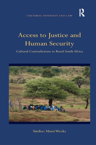 Sindiso Mnisi Weeks - Access to Justice and Human Security, Häftad