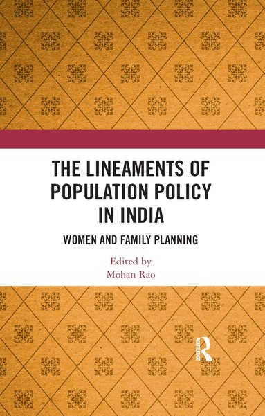 Mohan Rao - Lineaments of Population Policy in India, Häftad