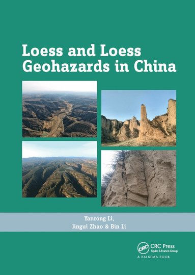 bokomslag Loess and Loess Geohazards in China