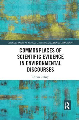 Commonplaces of Scientific Evidence in Environmental Discourses
