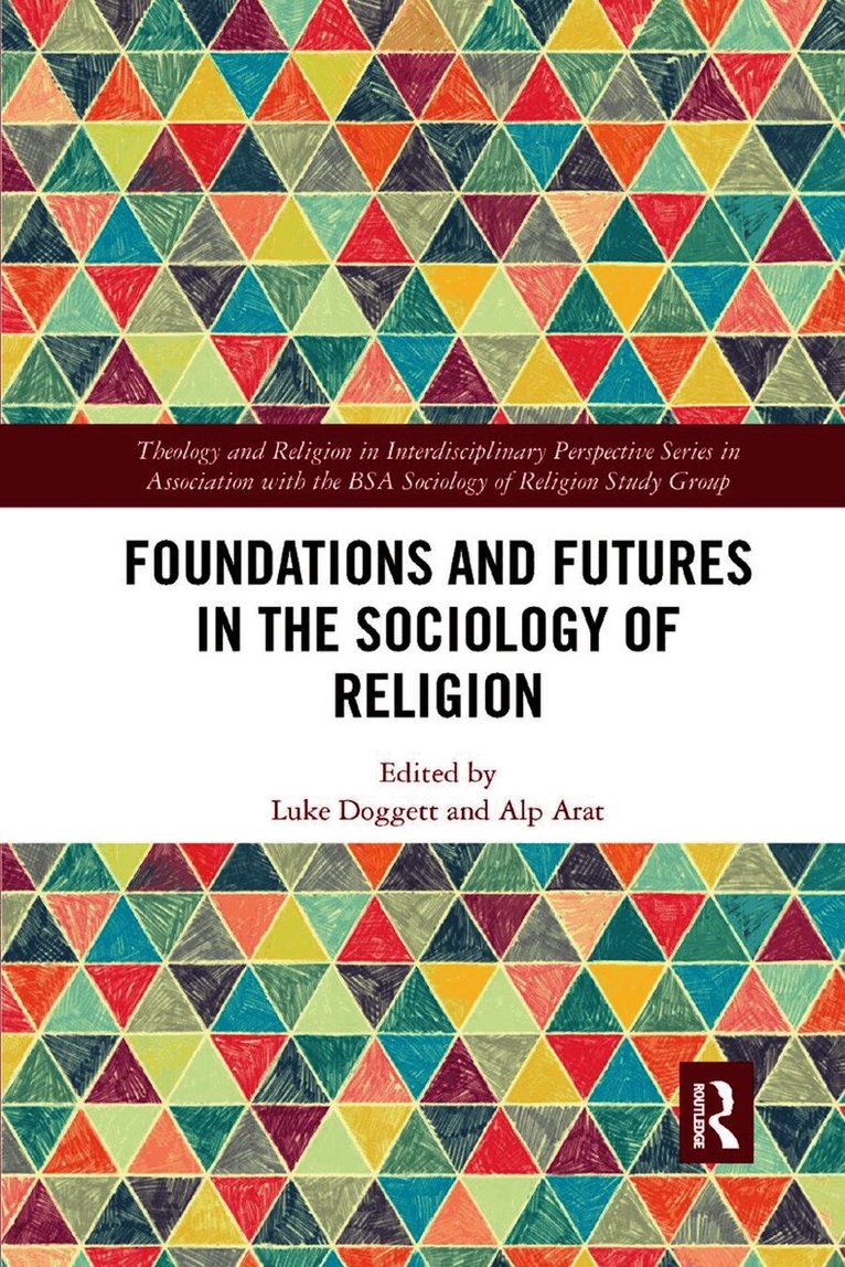 Luke Doggett, Alp Arat - Foundations and Futures in the Sociology of Religion, Häftad