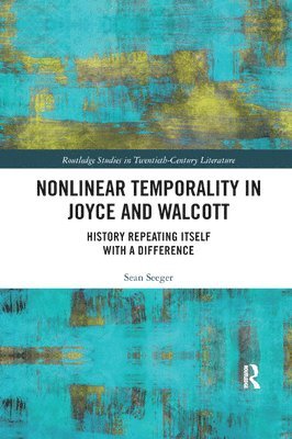 bokomslag Nonlinear Temporality in Joyce and Walcott