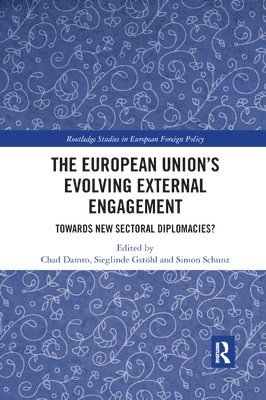 The European Unions Evolving External Engagement 1