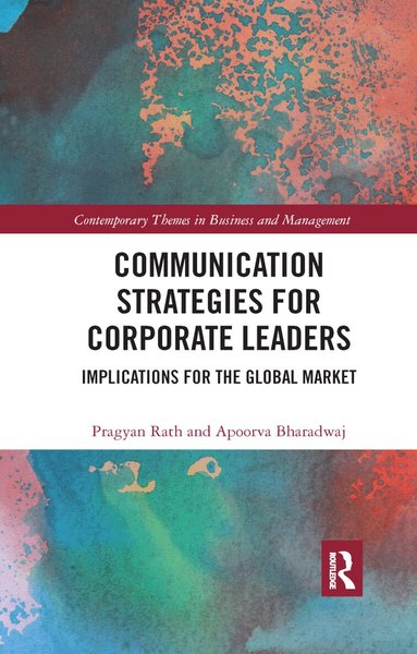 Pragyan Rath, Apoorva Bharadwaj - Communication Strategies for Corporate Leaders, Häftad