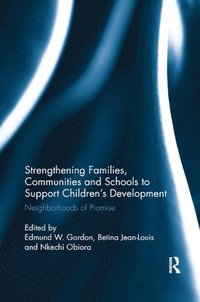 bokomslag Strengthening Families, Communities, and Schools to Support Children's Development
