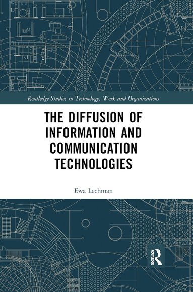 Ewa Lechman - Diffusion of Information and Communication Technologies, Häftad