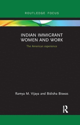 Indian Immigrant Women and Work 1