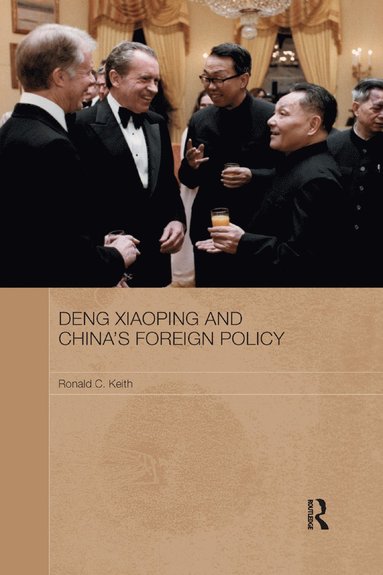 bokomslag Deng Xiaoping and China's Foreign Policy