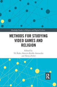 bokomslag Methods for Studying Video Games and Religion