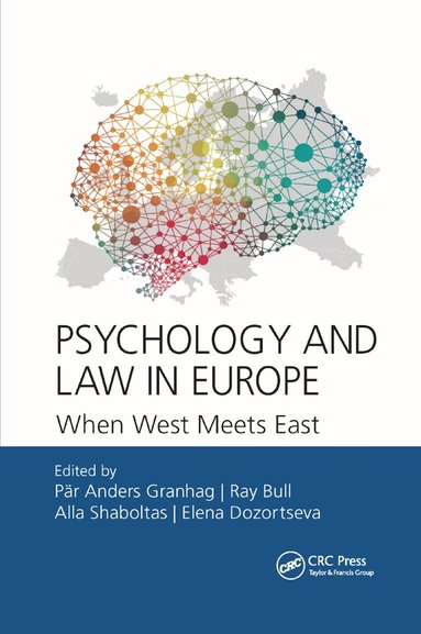 Pär-Anders Granhag, Ray Bull, Alla Shaboltas, Elena Dozortseva - Psychology and Law in Europe, Häftad