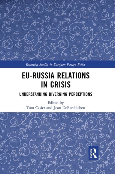 bokomslag EU-Russia Relations in Crisis