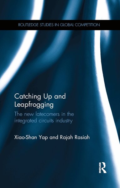 Xiao-Shan Yap, Rajah Rasiah - Catching Up and Leapfrogging, Häftad