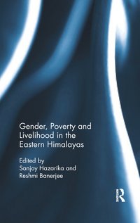 bokomslag Gender, Poverty and Livelihood in the Eastern Himalayas