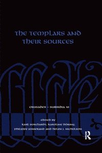 bokomslag The Templars and their Sources