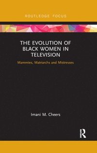 bokomslag The Evolution of Black Women in Television