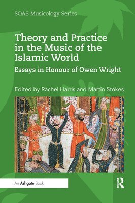 Theory and Practice in the Music of the Islamic World 1